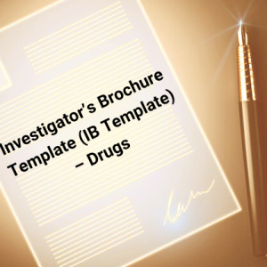 Investigator's Brochure Template (IB Template) - Drugs