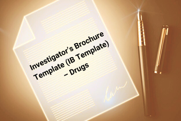 Investigator's Brochure Template (IB Template) - Drugs